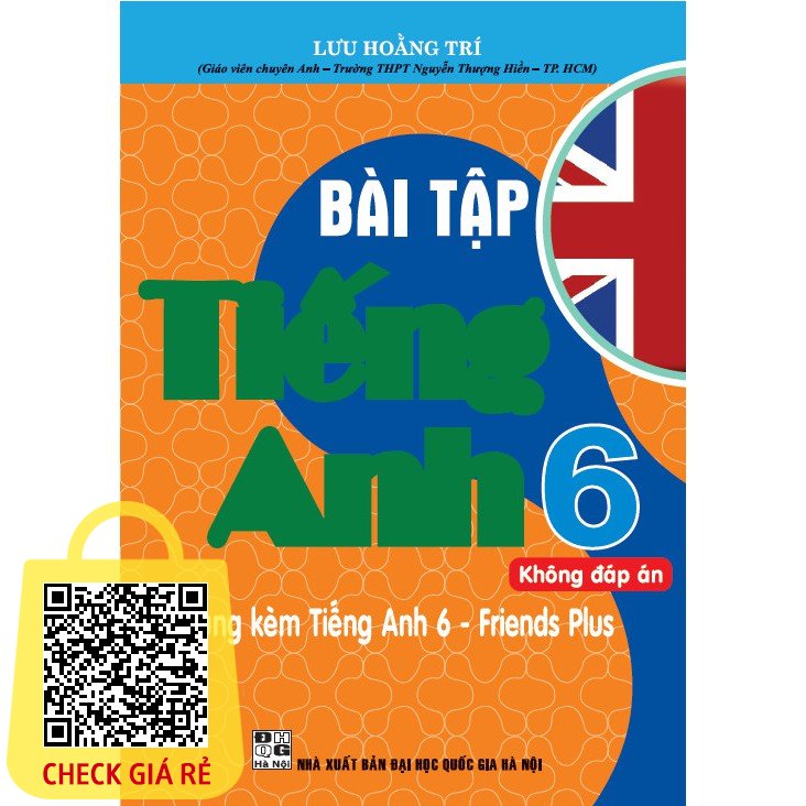 SÁCH - Bài tập tiếng anh 6 (không đáp án) - dùng kèm tiếng anh 6 - friends plus ( bộ sách chân trời sáng tạo )