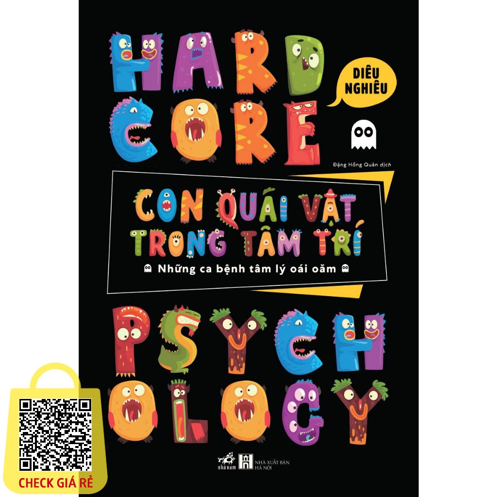 Sách Con quái vật trong tâm trí: Những ca bệnh tâm lý oái oăm (Hardcore Psychology) (Diêu Nghiêu)  - NNB