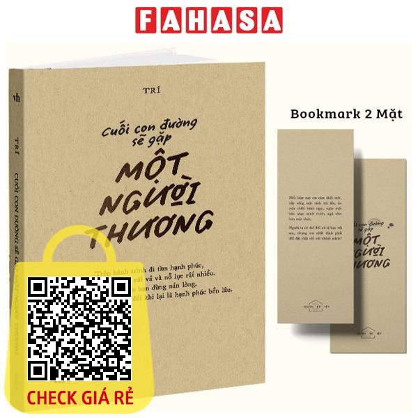 Sách Cuối Con Đường Sẽ Gặp Một Người Thương - Tặng Kèm Bookmark