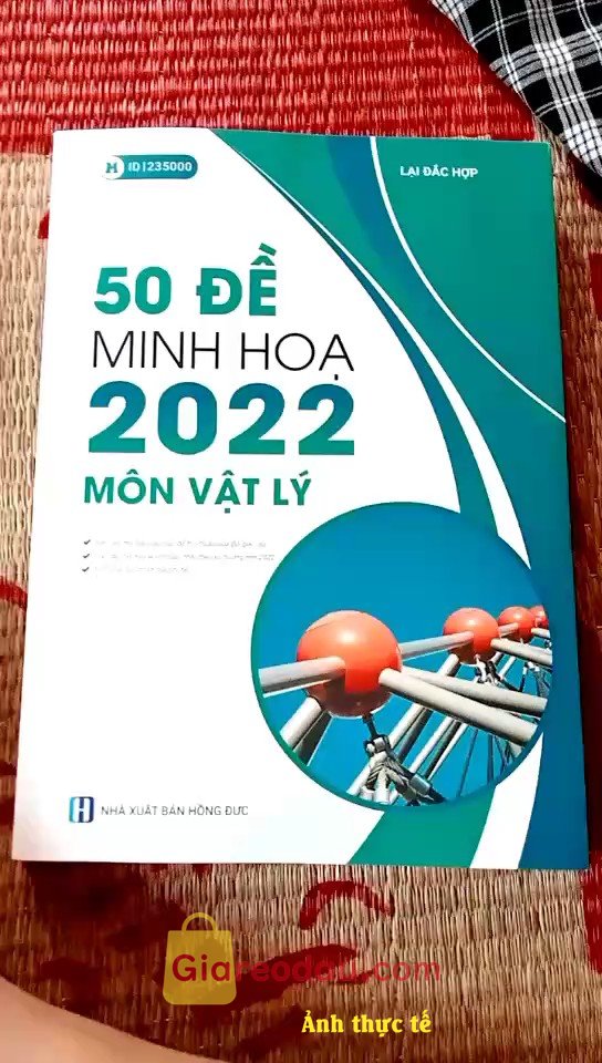 Giảm giá [Mã giảm 26%] Sách ID 50 Đề Minh Họa Môn Vật Lí. Giáo hàng nhanh lắm mình rất ưng.shop đóng gói cẩn thận ko bị nhăn. 