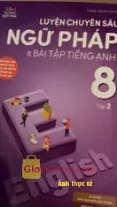 Giảm giá [Mã giảm 21%] Sách Megabook Luyện chuyên sâu Ngữ pháp và bài tập tiếng Anh 8 tập 2 (chương trình mới). Sách được shop đóng gói cẩn thận, giao hàng nhanh.. Shop đóng gói. 