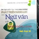Giảm giá Sách Ôn tập, Kiểm tra đánh giá phát triển năng lực Môn Ngữ văn Lớp 9. 10 điểm cho đóng gói, siêu chắc chắn. Cuốn này thì thích hợp hơn. 