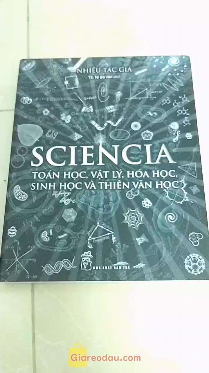 Giảm giá [Mã giảm 21%] Sách Sciencia -Toán học, Vật lý, Hóa học, Sinh học và thiên văn học - NXB Trẻ. Sách đẹp, rất hay. 🐥✨️✨️✨️. . 