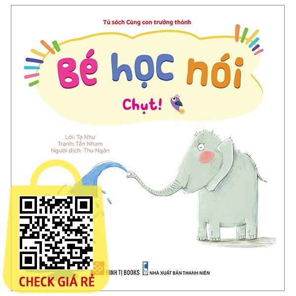 Sách Bé Học Nói Chụt!