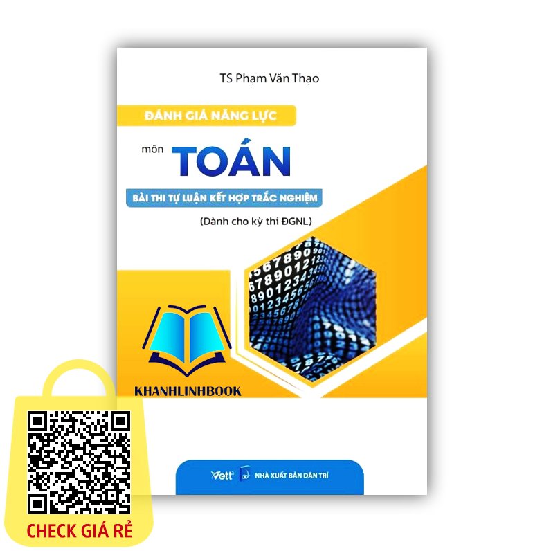 Sách Đánh Giá Năng Lực Môn Toán: Bài Thi Tự Luận Kết Hợp Trắc Nghiệm