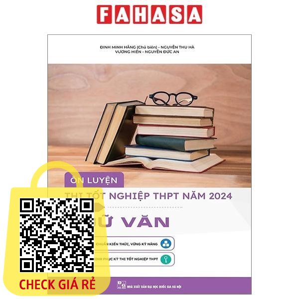 Sách Ôn Luyện Thi Tốt Nghiệp THPT Năm 2024 Môn Ngữ Văn