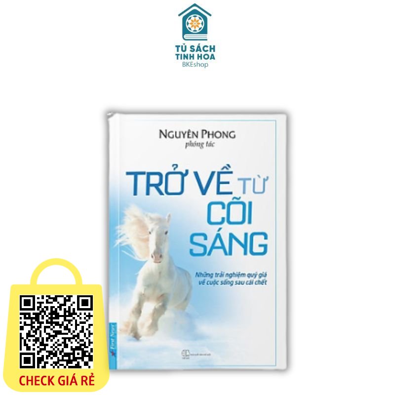 Sách Trở Về Từ Cõi Sáng - First News
