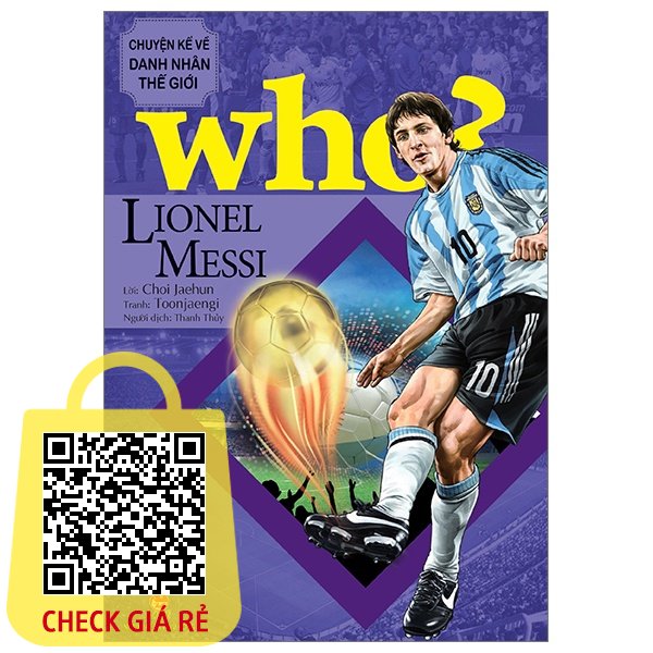 sach who chuyen ke ve danh nhan the gioi lionel messi tai ban 2023