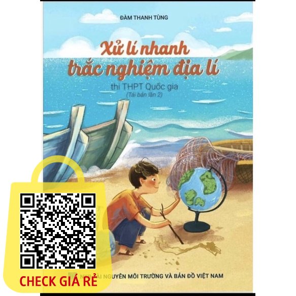 Sách Xử Lí Nhanh Trắc Nghiệm Địa Lí Thi THPT Quốc Gia